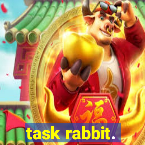 task rabbit.